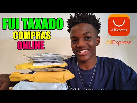 Fiz compras no AliExpress e fui Taxado - COMPRAS ONLINE MOCAMBIQUE